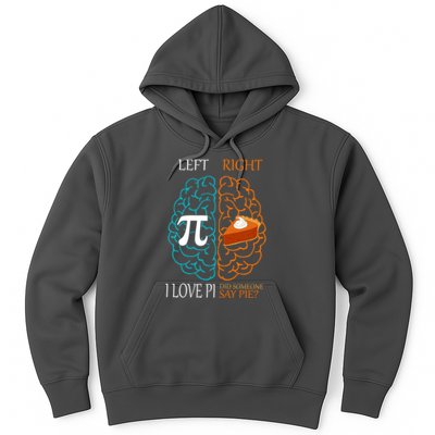 I Love Pie Funny Brain Hoodie