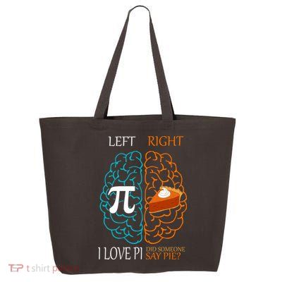 I Love Pie Funny Brain 25L Jumbo Tote