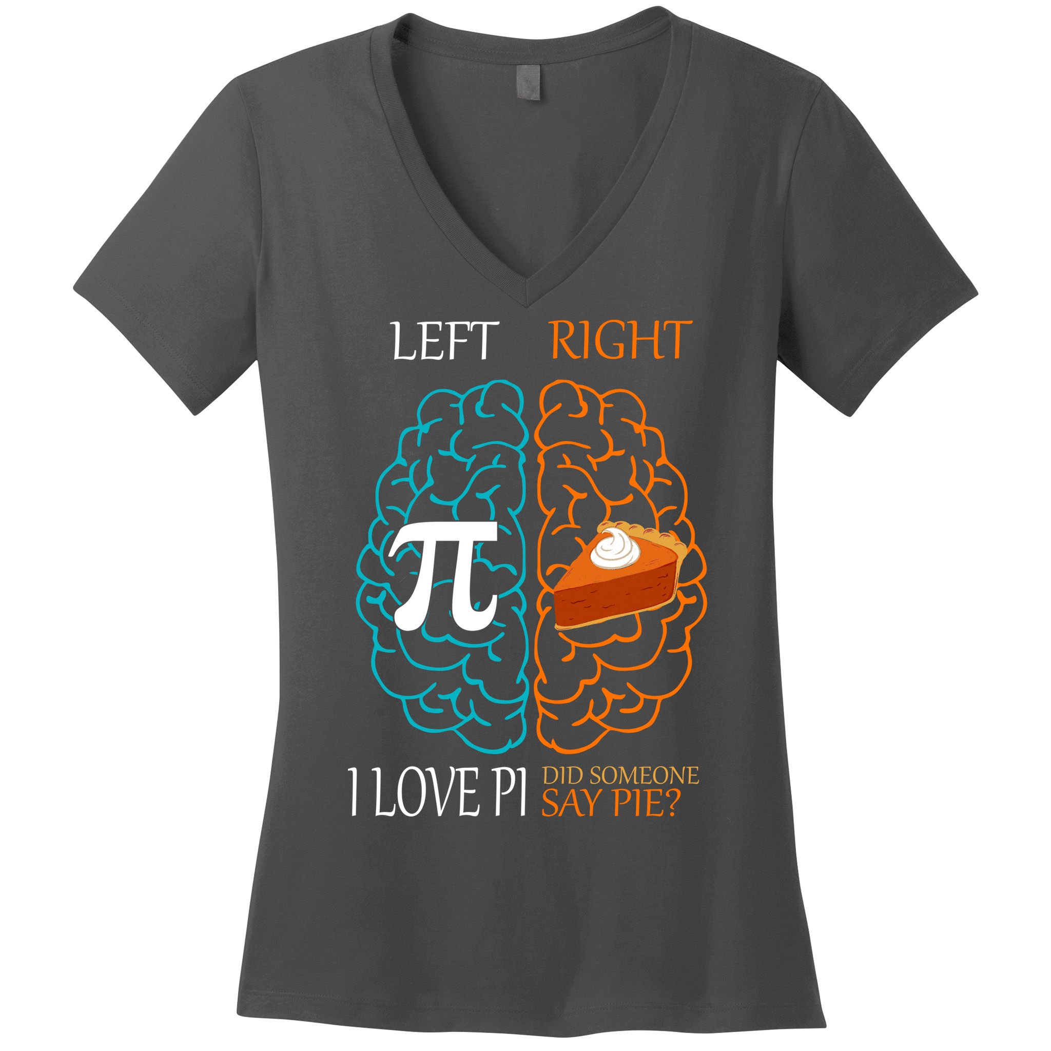 I Love Pie Funny Brain Women's V-Neck T-Shirt