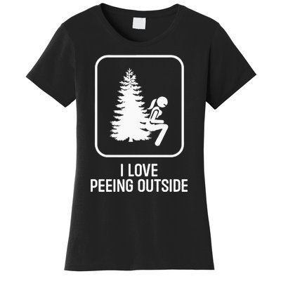 I Love Peeing Outside Girl Sign Funny Camping Hiking Outdoor Women's T-Shirt