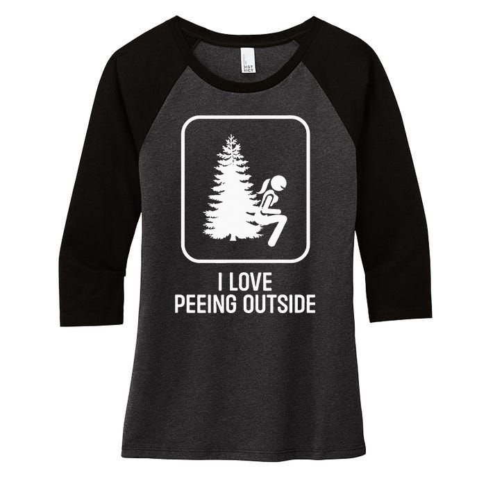 I Love Peeing Outside Girl Sign Funny Camping Hiking Outdoor Women's Tri-Blend 3/4-Sleeve Raglan Shirt