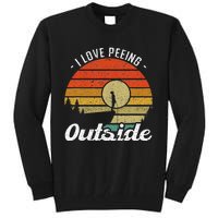 I Love Peeing Outside Camper And Hiker Tall Sweatshirt