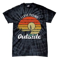 I Love Peeing Outside Camper And Hiker Tie-Dye T-Shirt