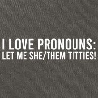 I Love Pronouns Let Me She Them Titties! Cotton Canvas Backpack