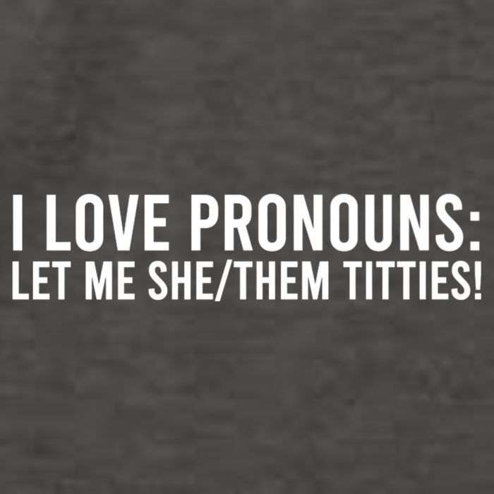 I Love Pronouns Let Me She Them Titties! Vector Backpack