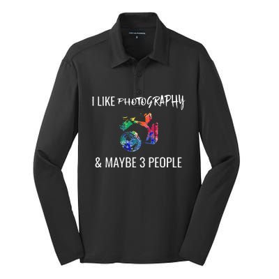 I Like Photography & Maybe 3 People Funny Photographer Gift Silk Touch Performance Long Sleeve Polo