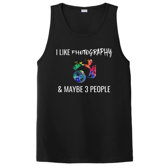 I Like Photography & Maybe 3 People Funny Photographer Gift PosiCharge Competitor Tank