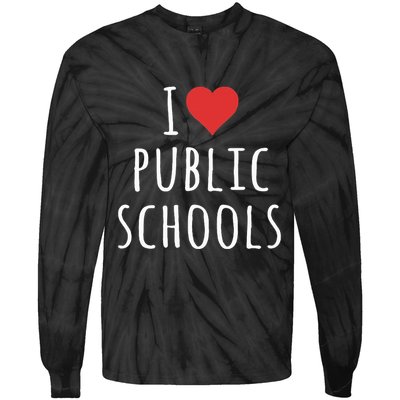 I Love Public Schools Tie-Dye Long Sleeve Shirt