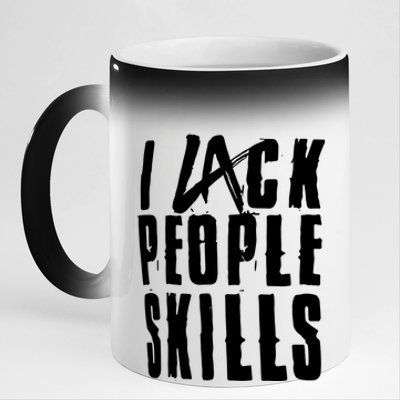 I Lack People Skills 11oz Black Color Changing Mug