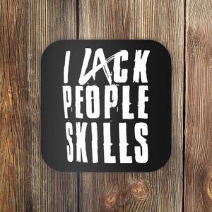 I Lack People Skills Coaster