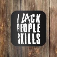 I Lack People Skills Coaster