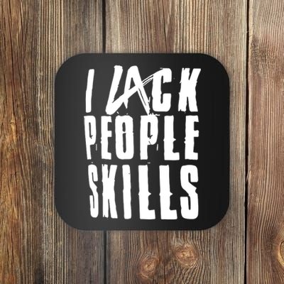 I Lack People Skills Coaster