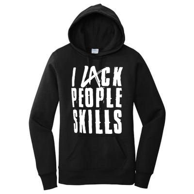 I Lack People Skills Women's Pullover Hoodie