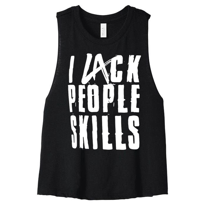 I Lack People Skills Women's Racerback Cropped Tank