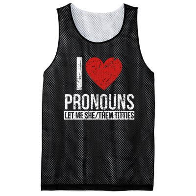 I Love Pronouns Let Me She Them Titties Mesh Reversible Basketball Jersey Tank