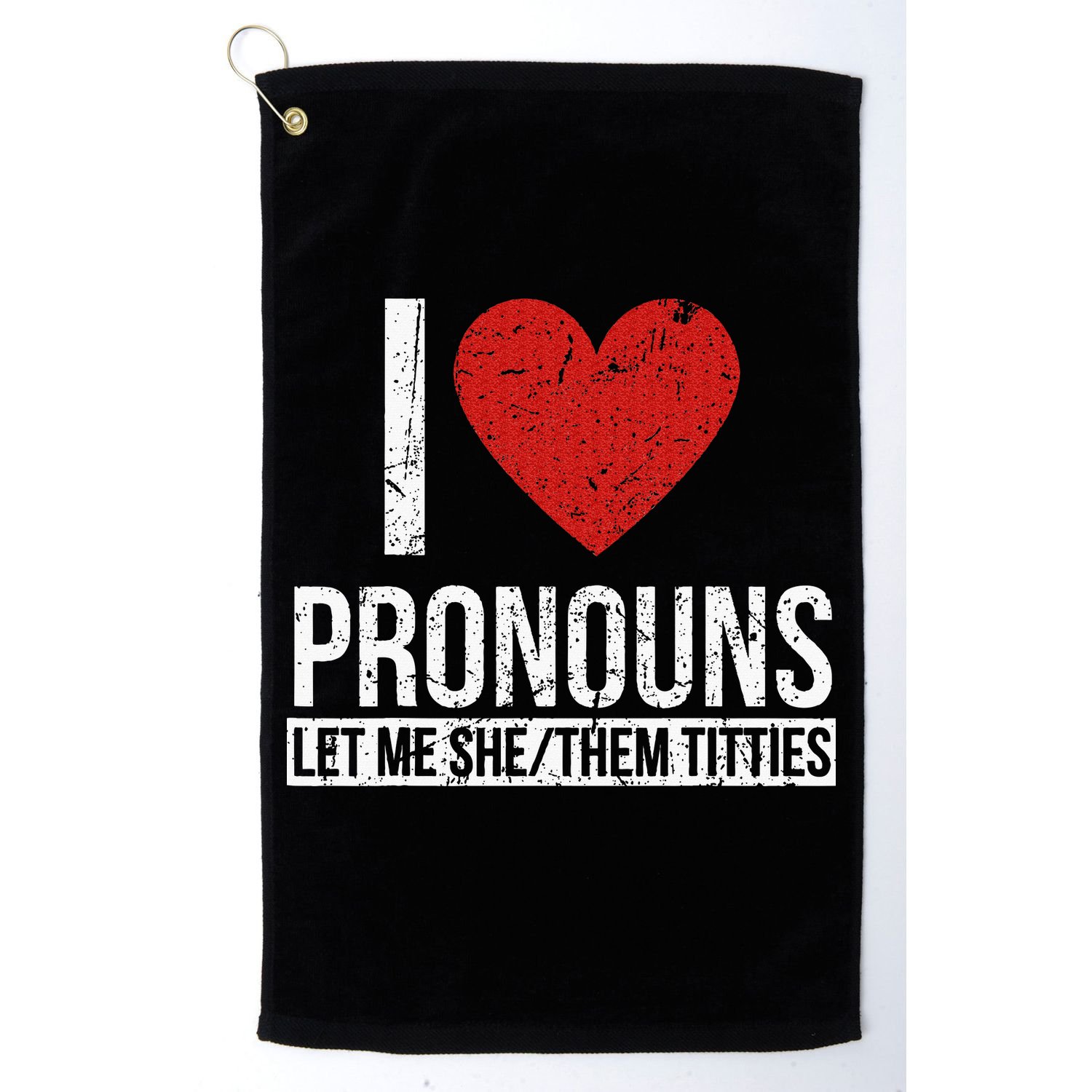 I Love Pronouns Let Me She Them Titties Golf Towel
