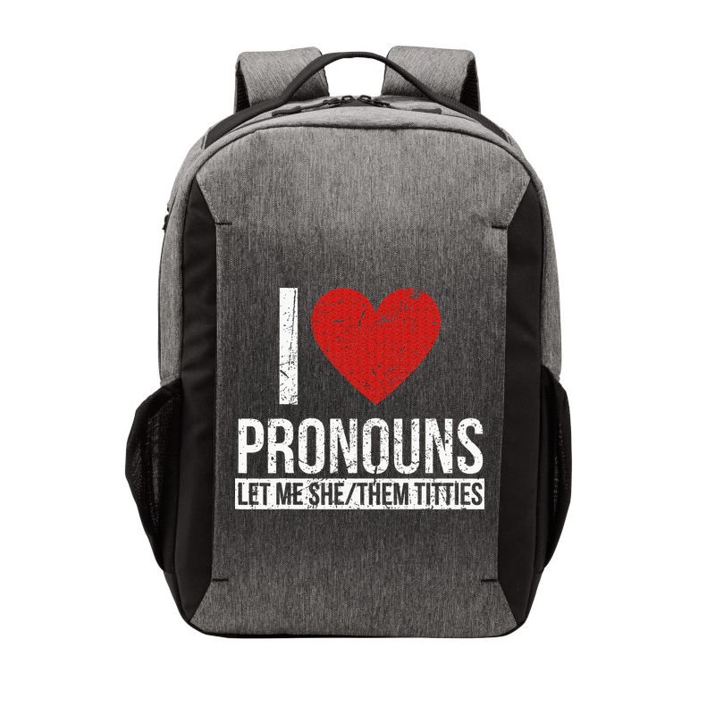 I Love Pronouns Let Me She Them Titties Vector Backpack