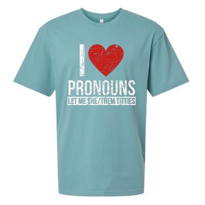 I Love Pronouns Let Me She Them Titties Sueded Cloud Jersey T-Shirt