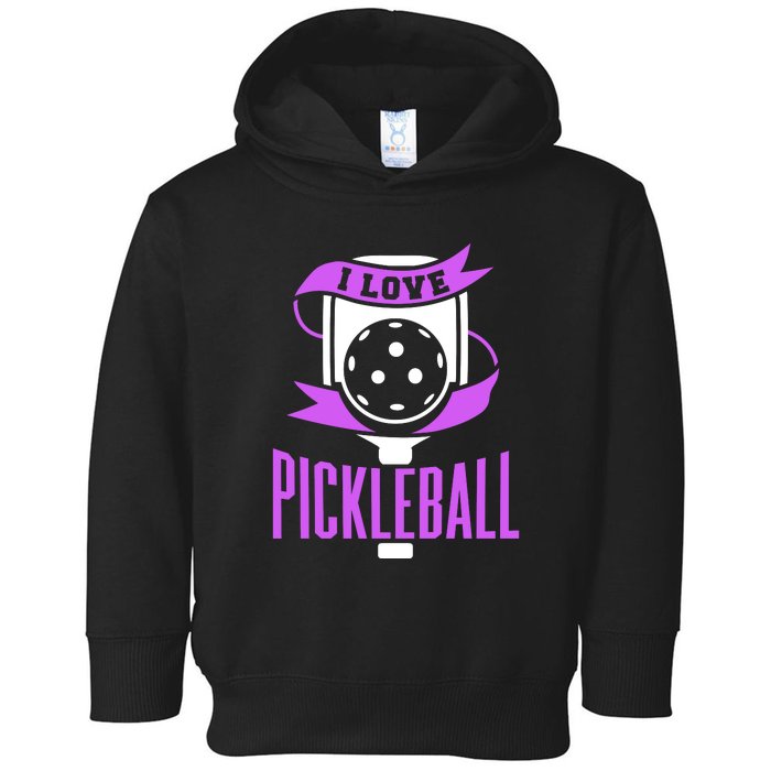 I Love Pickleball Toddler Hoodie