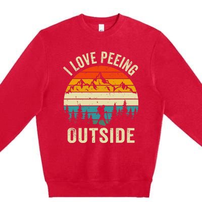 I Love Peeing Outside Retro Funny Camping Hiking Outdoor Premium Crewneck Sweatshirt