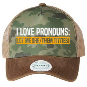 I Love Pronouns Let Me She Them Titties Legacy Tie Dye Trucker Hat