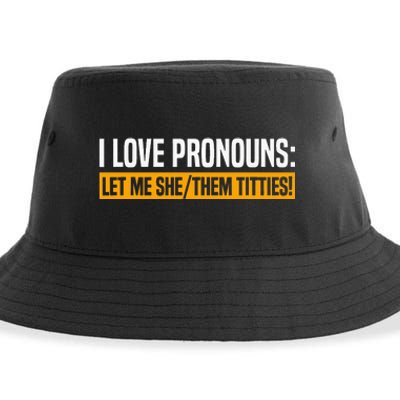 I Love Pronouns Let Me She Them Titties Sustainable Bucket Hat