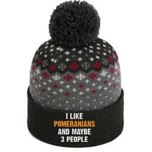 I Like Pomeranians And Maybe 3 People Dog Owner Pomeranian The Baniff Cuffed Pom Beanie