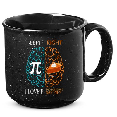 I Love Pi Did Someone Say Pie Brain Left Right 15oz Campfire Ceramic Mug