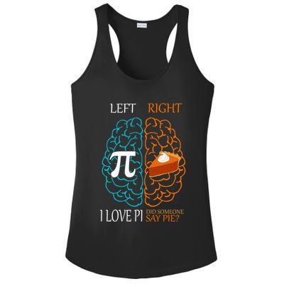 I Love Pi Did Someone Say Pie Brain Left Right Ladies PosiCharge Competitor Racerback Tank