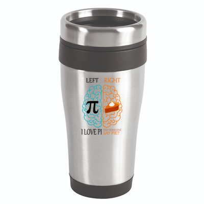 I Love Pi Did Someone Say Pie Brain Left Right 16oz Travel Tumbler