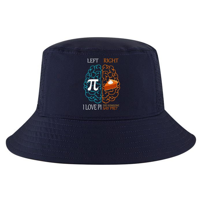 I Love Pi Did Someone Say Pie Brain Left Right Cool Comfort Performance Bucket Hat