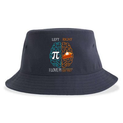 I Love Pi Did Someone Say Pie Brain Left Right Sustainable Bucket Hat