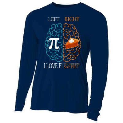 I Love Pi Did Someone Say Pie Brain Left Right Cooling Performance Long Sleeve Crew