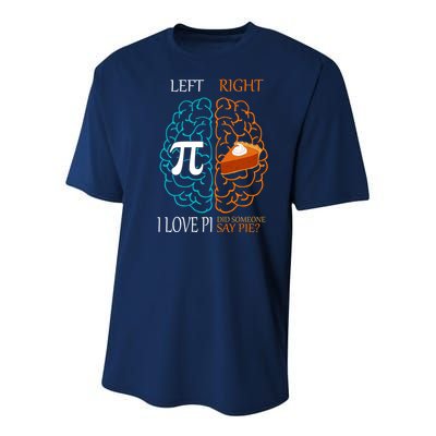 I Love Pi Did Someone Say Pie Brain Left Right Youth Performance Sprint T-Shirt