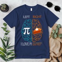 I Love Pi Did Someone Say Pie Brain Left Right Premium T-Shirt