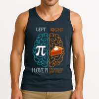 I Love Pi Did Someone Say Pie Brain Left Right Tank Top