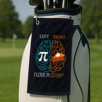 I Love Pi Did Someone Say Pie Brain Left Right Golf Towel