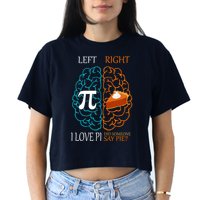 I Love Pi Did Someone Say Pie Brain Left Right Crop Top