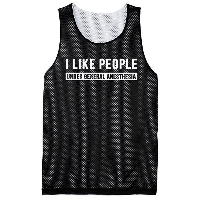 I Like People Under General Anesthesia Anesthesiology Mesh Reversible Basketball Jersey Tank