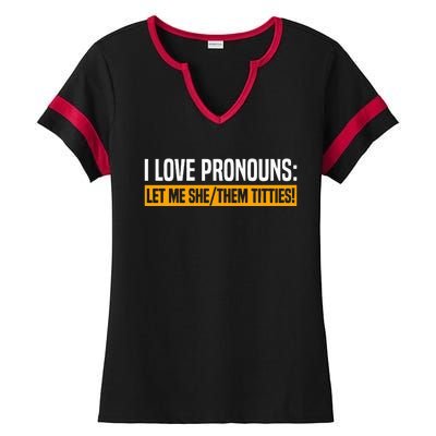 I Love Pronouns Let Me She Them Titties Ladies Halftime Notch Neck Tee