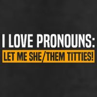 I Love Pronouns Let Me She Them Titties 7 Panel Mesh Trucker Snapback Hat