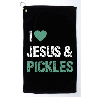 I Love Pickles & Jesus Funny Quote Saying Humor Golf Towel