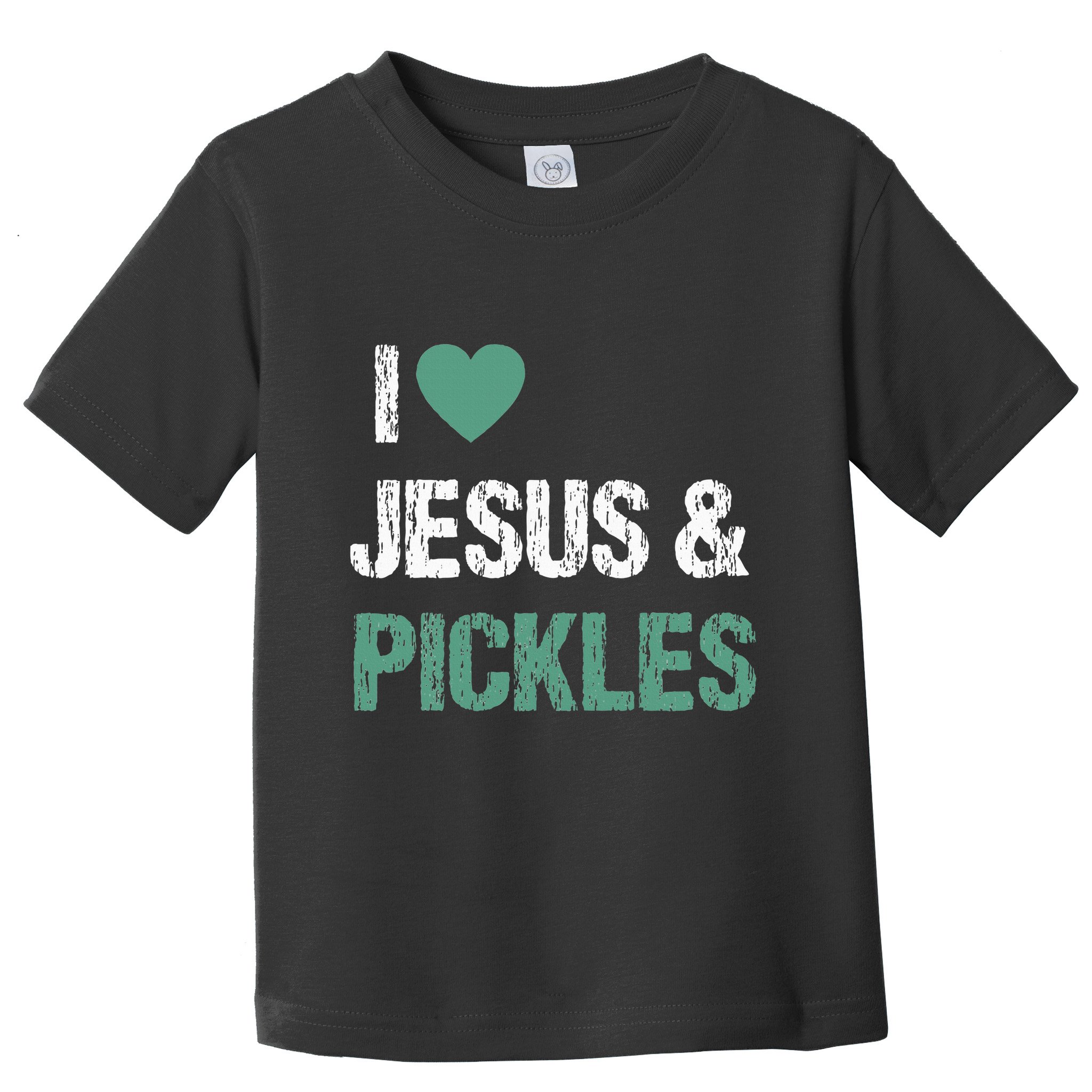 I Love Pickles & Jesus Funny Quote Saying Humor Toddler T-Shirt
