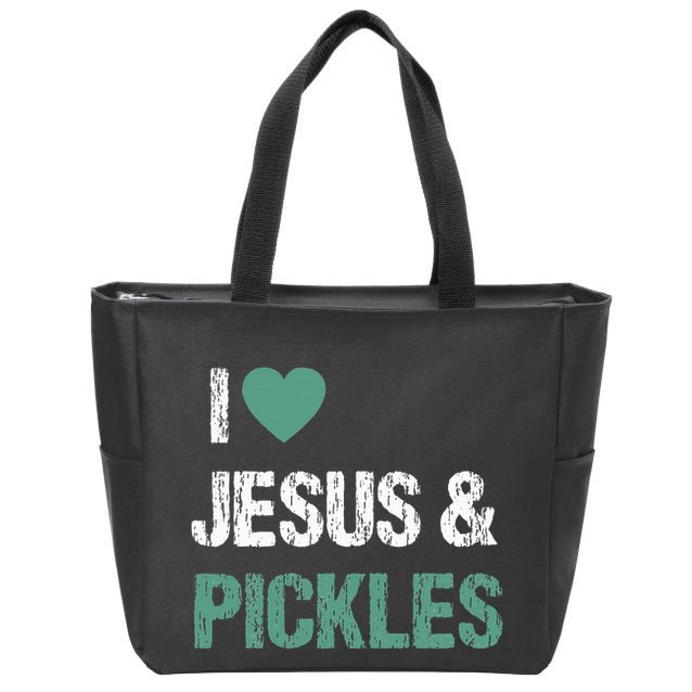 I Love Pickles & Jesus Funny Quote Saying Humor Zip Tote Bag