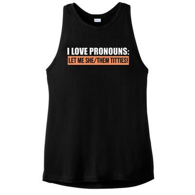 I Love Pronouns Let Me She Them Titties Ladies PosiCharge Tri-Blend Wicking Tank