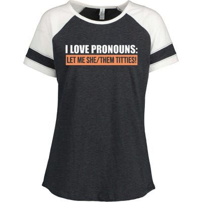 I Love Pronouns Let Me She Them Titties Enza Ladies Jersey Colorblock Tee