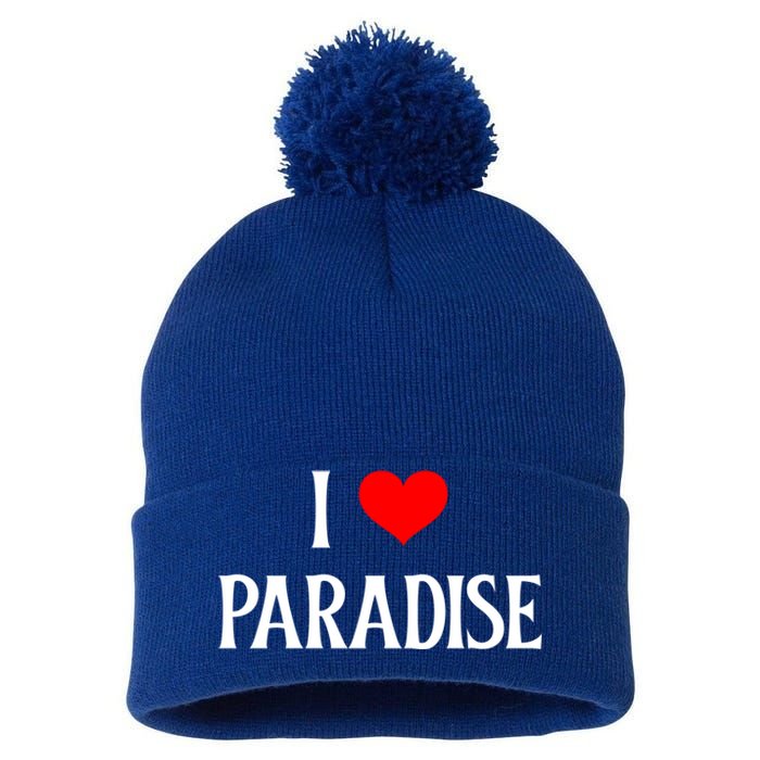 I Love Paradise I Heart Paradise Usa Holiday Travel Souvenir Gift Pom Pom 12in Knit Beanie