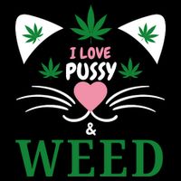 I Love Pussy And Weed Funny Cat Lovers And Pot Smokers Weed T-Shirt
