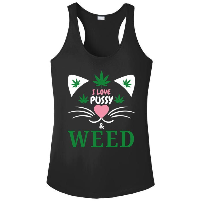 I Love Pussy And Weed Funny Cat Lovers And Pot Smokers Weed Ladies PosiCharge Competitor Racerback Tank