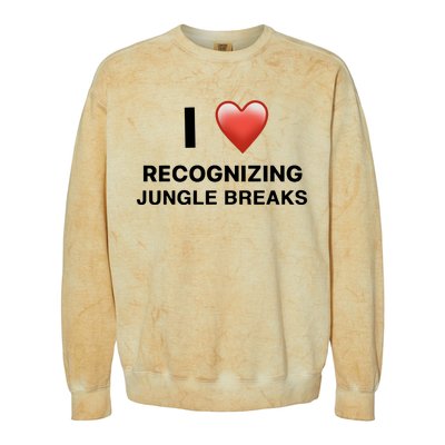 I Love Recognizing Jungle Breaks Colorblast Crewneck Sweatshirt